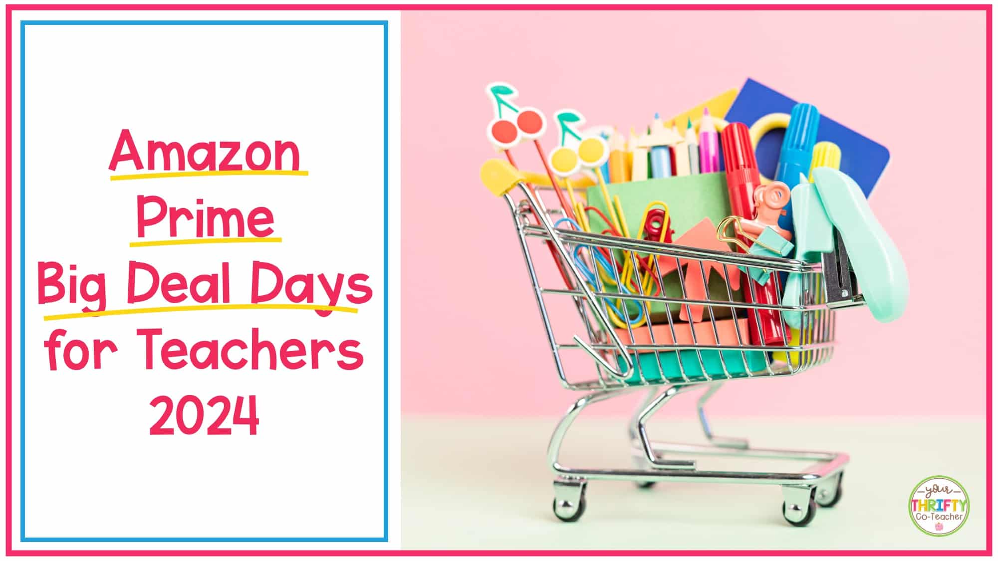 Teacher Amazon Prime Big Deal Days October 2024 Your Thrifty CoTeacher