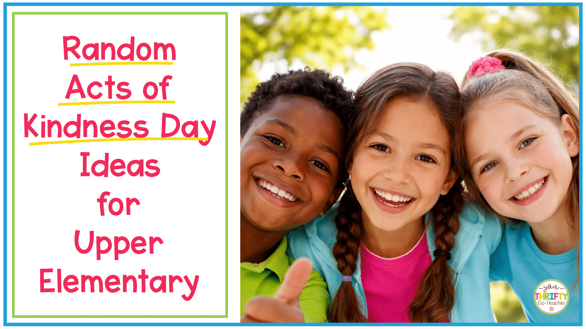 Random Acts of Kindness Day Ideas for Upper Elementary Students - Your ...